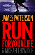 James Patterson RUn for your Life